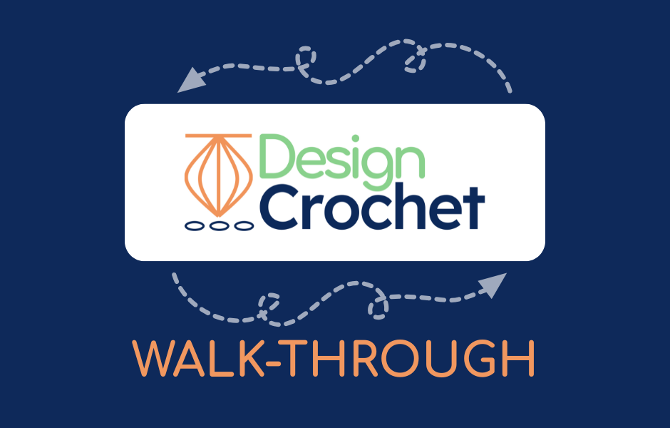 Design Crochet: A Walk-through for First‑time Users